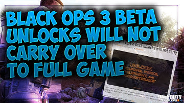 Black Ops 3 beta unlocks will not carry over to full game (BO3 BETA INFO)