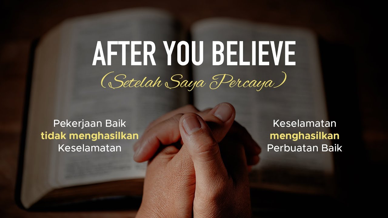 After You Believe Tjahjadi Rameli Lie YouTube