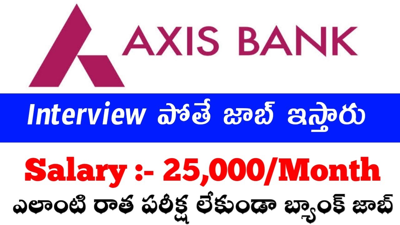 Axis Bank Jobs 2022 Axis Bank Latest Jobs Axis Bank Recruitment