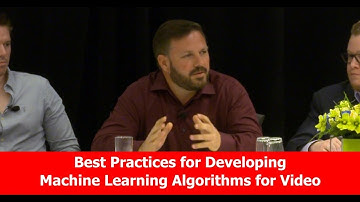 Best Practices for Developing Machine Learning Algorithms for Video