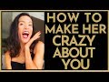 How To Make Her Crazy About You | 3 POWER MOVES