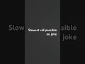 Check the time on the vid no joke