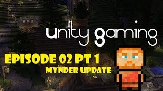 UnityMC Episode 2 Part 1 -Mynder Update-