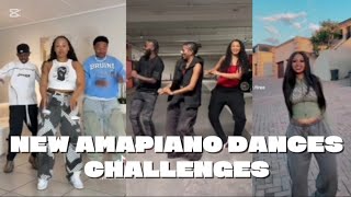 NEW AMAPIANO DANCES CHALLENGES