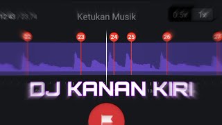 DJ KANAN KIRI🤤||Story Wa 30 Detik Beat Vn||