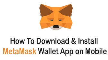 How to Download and Install MetaMask Wallet App on Mobile Devices (2022)