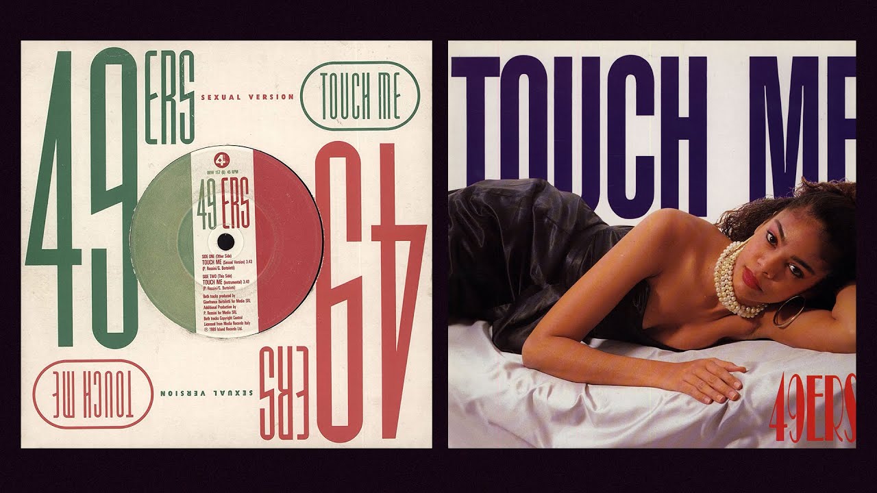 フォーティナイナーズ/タッチ・ミー 49ers - Touch Me (1989) ~ { I 💗 80s } 🔊🎶🎧 - YouTube