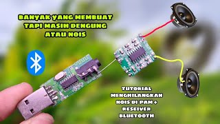 cara menghilangkan nois di pam8403+reseiver bluetooth