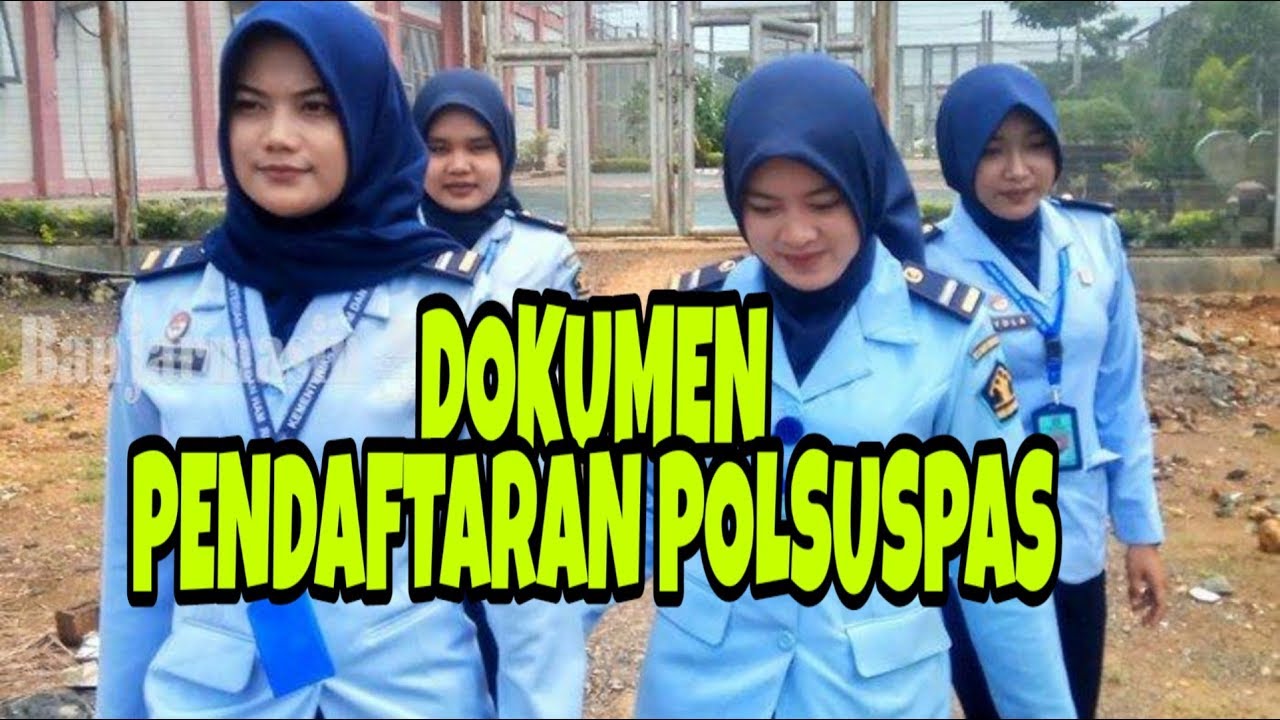 Dokumen Pendaftaran Cpns Sipir Penjaga Tahanan Polsuspas Youtube