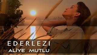 Aliye Mutlu - Ederlezi