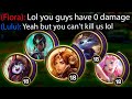 Leona...but she has FOUR supports FUNNELING her the entire game