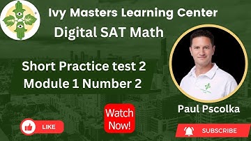 Digital SAT math short practice test 2 module 1 number 2 || Ivy Masters