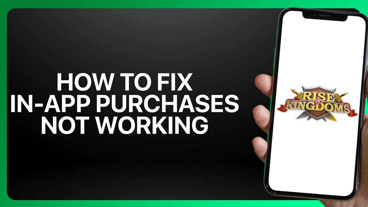 Как исправить ошибку «Внутриигровые покупки не работают» в Rise of Kingdoms 2025! Руководство