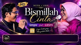 Bismillah Cinta – Ungu feat. Lesti | Lirik Lagu | Lagu Pop Indonesia Paling Menyentuh | Musik Cafe