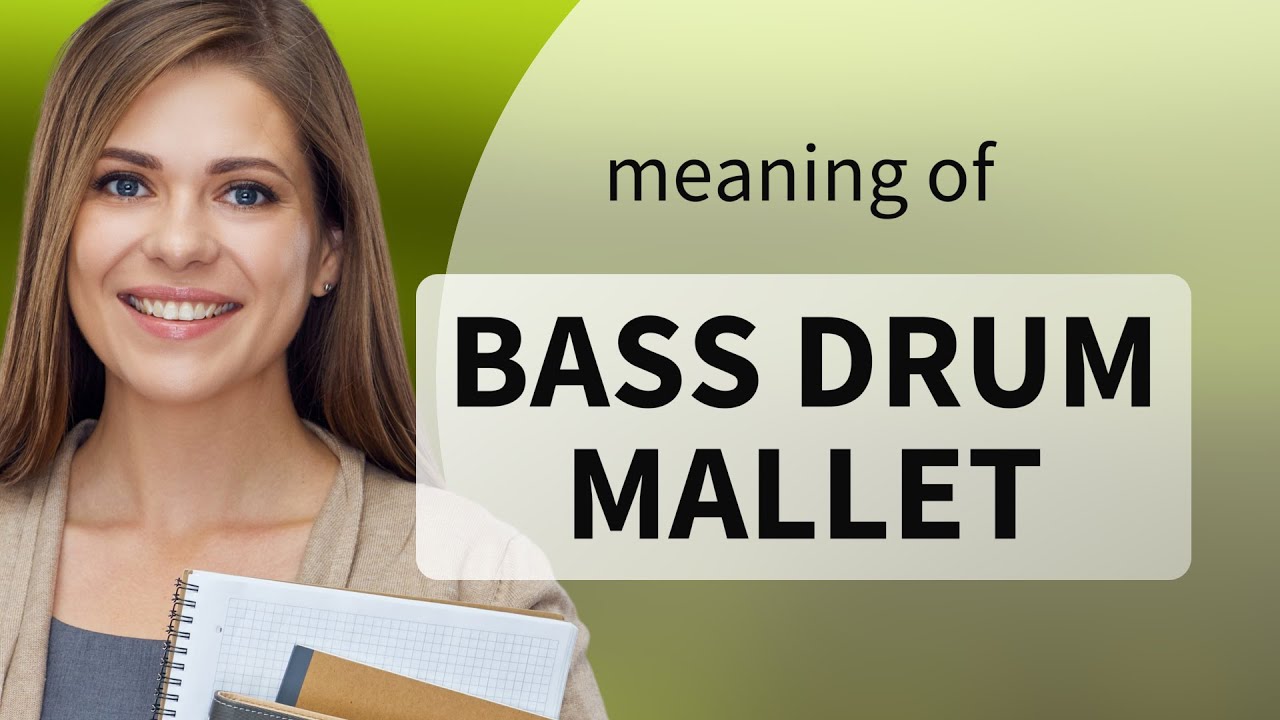 Understanding the "Bass Drum Mallet": A Key Tool for Drummers