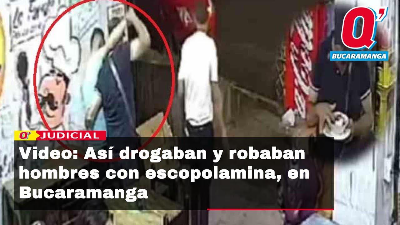 Video: Así drogaban y robaban hombres con escopolamina, en Bucaramanga
