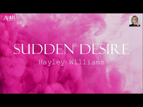 Sudden Desire (lyrics) - Hayley Williams