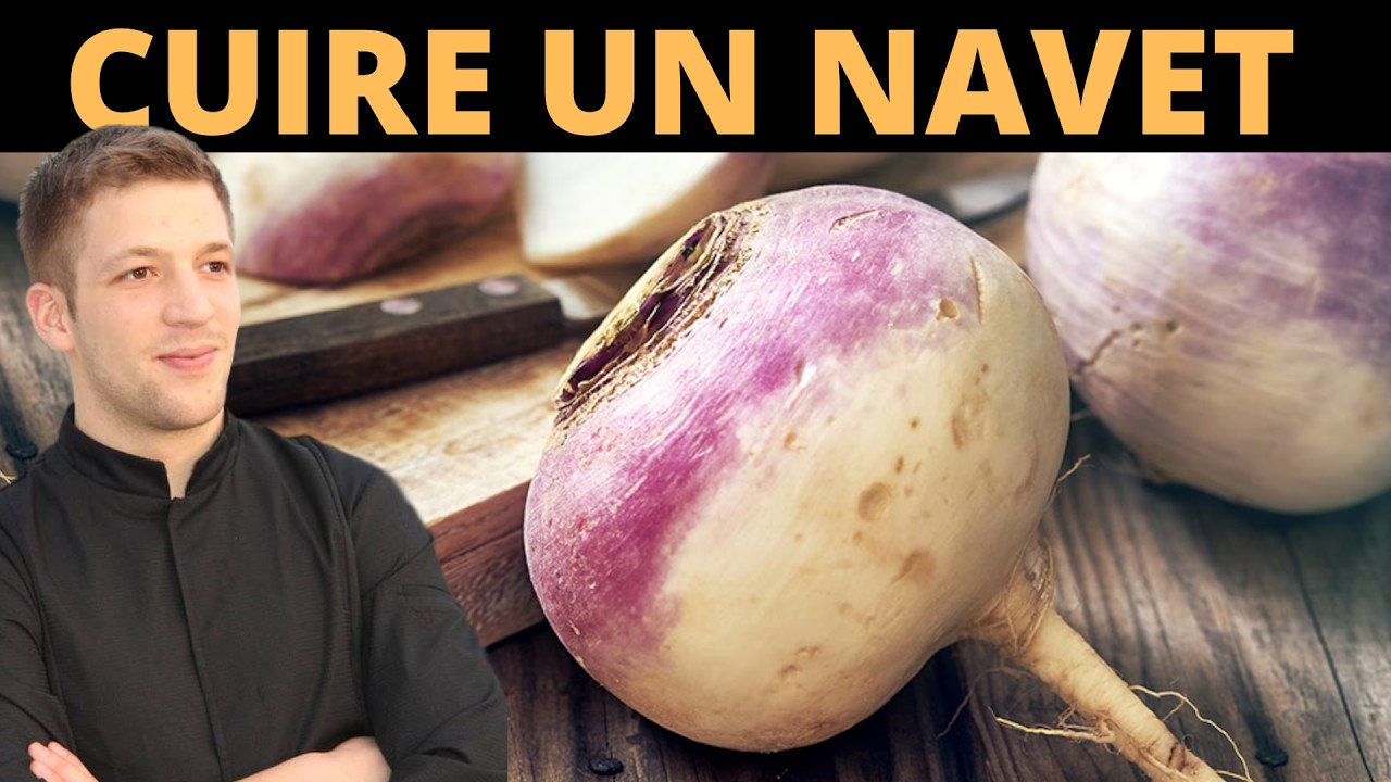 Comment cuire un NAVET