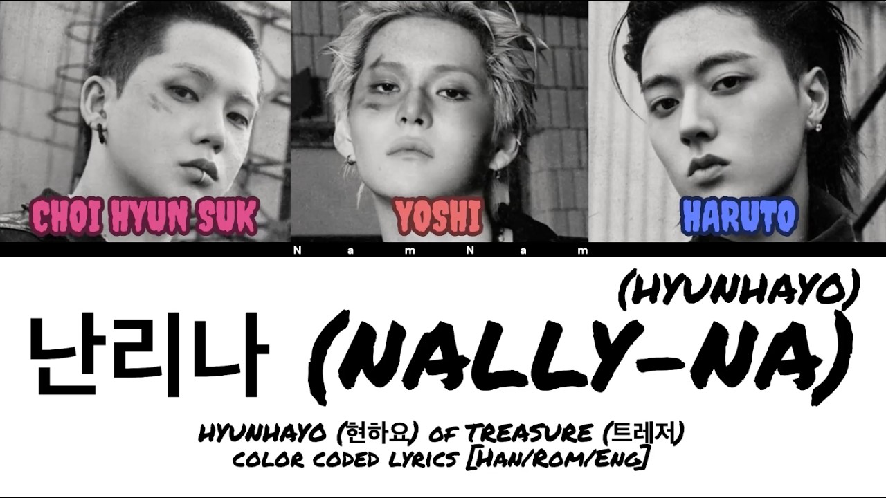 HYUNHAYO (현하요) of TREASURE (트레저) - 난리나 (NALLY-NA