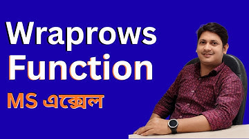 Wraprows Function in Excel | MS Excel Tutorial in Bangla | এক্সেল টিউটোরিয়াল