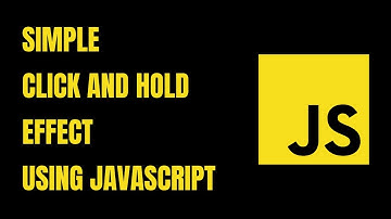 Simple Click and Hold Effect Using JavaScript - HowToCodeSchool.com