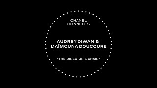 Download Lagu CHANEL Connects - S2, Ep7 - Audrey Diwan & Maïmouna Doucouré, The Director's Chair MP3