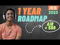 How did i get an air under 500 in one year detailed strategy for jee 2025