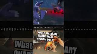 What if LEGENDARY QUARTET BATTLE sounded EPIC?