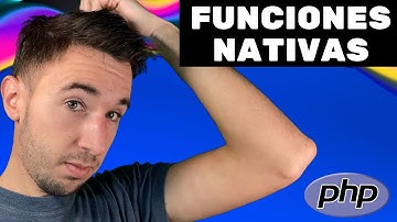 Funciones NATIVAS en PHP | Curso de programación PHP desde cero 2021