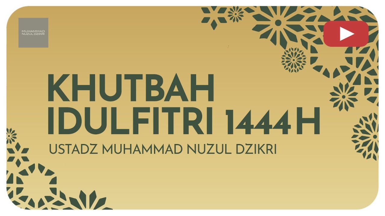 ⁣KHUTBAH IDUL FITRI 1444H | Ustadz Muhammad Nuzul Dzikri