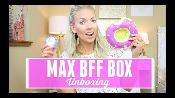 MAX BFF Box Unboxing | CrateJoy