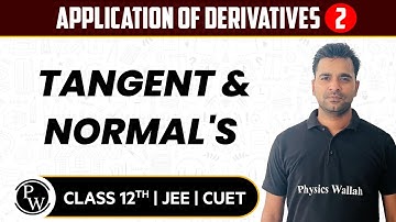 Application of Derivatives 02 | Tangent & Normal