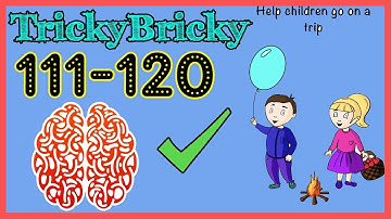 TrickyBricky Level 111 112 113 114 115 116 117 118 119 120 Solution Walkthrough