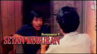 S3t4n Kuburan   Benyamin Sueb   FULL MOVIE