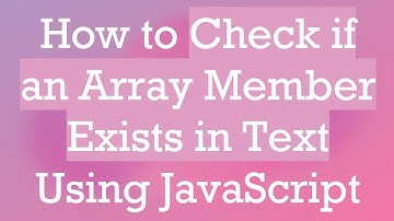 How to Check if an Array Member Exists in Text Using JavaScript