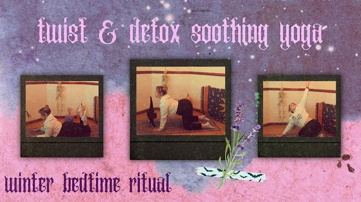 twist and soothe bedtime yoga |bedtime yoga to twist and refresh | 10 minute yoga for sleep