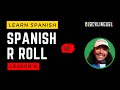 Spanish r roll tutorial how to roll rs in 5 minutes  fastest  easiest way to roll rs in spanish