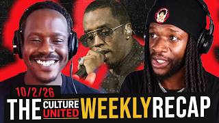 Will Diddy Get Released EARLY? We DISCUSS! | Culture United Weekly Recap