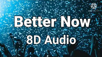 Post Malone - Better Now ( 8D Audio ) Post Malone - Better Now ( 8D Audio )