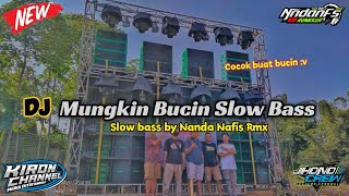 DJ MUNGKIN SANG FAJAR BUCIN SLOW BASS PERFOMS KIRON CHANNEL By Nanda Nafis Rmx