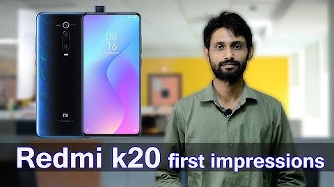 Redmi K20 Unboxing, First Look, Price, Features, Competitors - Gizbot
