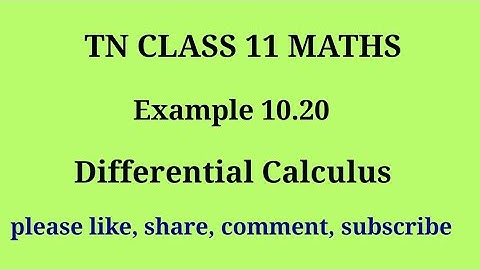 Tn 11 maths| example 10.20 |chapter 10|state board | Differential Calculus |gmrrao maths|