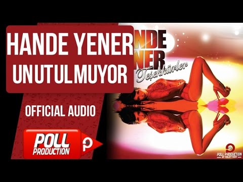 Hande Yener - Unutulmuyor - ( Official Audio )