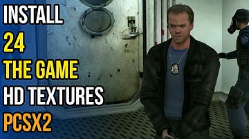 How to Install 24 hours: The Game HD Textures in PCSX2 2.0