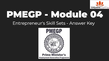 PMEGP, EDP Training Module - 4, Entrepreneur