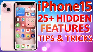 iPhone 15 25+ Tips, Tricks & Hidden Features | Amazing Hacks - THAT NO ONE SHOWS YOU!! 🔥🔥🔥 [Hindi]