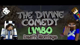 The Divine Comedy UHC - Limbo | Death Montage