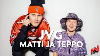 JVG | Matti ja Teppo @ NRJ Live Session