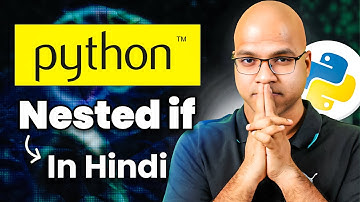 #21 Nested if in Python