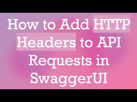 How to Add HTTP Headers to API Requests in SwaggerUI